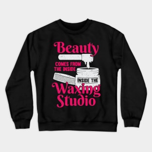 Funny Waxing Studio Esthetician Gift Crewneck Sweatshirt